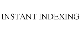 INSTANT INDEXING trademark