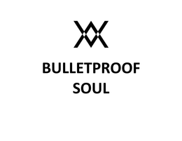 XX BULLETPROOF SOUL trademark