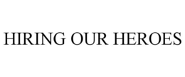 HIRING OUR HEROES trademark