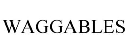 WAGGABLES trademark