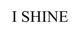 I SHINE trademark