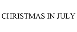 CHRISTMAS IN JULY trademark