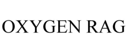 OXYGEN RAG trademark