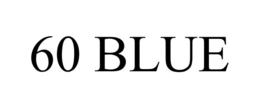 60 BLUE trademark