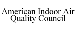 AMERICAN INDOOR AIR QUALITY COUNCIL trademark