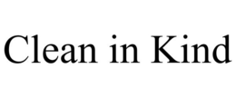 CLEAN IN KIND trademark