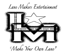 LANE MAKERS ENTERTAINMENT LM "MAKE YOUR OWN LANE" trademark