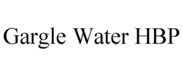 GARGLE WATER HBP trademark