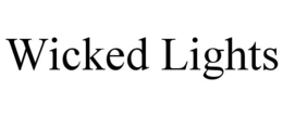 WICKED LIGHTS trademark
