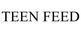 TEEN FEED trademark