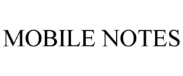 MOBILE NOTES trademark