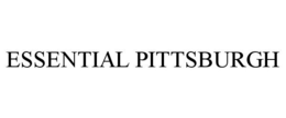 ESSENTIAL PITTSBURGH trademark