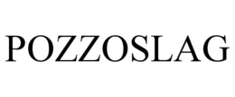 POZZOSLAG trademark