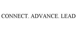 CONNECT. ADVANCE. LEAD trademark