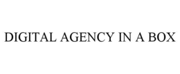 DIGITAL AGENCY IN A BOX trademark
