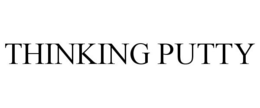 THINKING PUTTY trademark