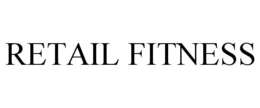 RETAIL FITNESS trademark