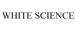 WHITE SCIENCE trademark