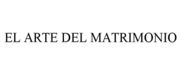 EL ARTE DEL MATRIMONIO trademark
