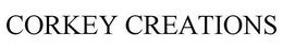 CORKEY CREATIONS trademark