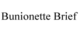 BUNIONETTE BRIEF trademark