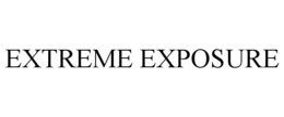 EXTREME EXPOSURE trademark