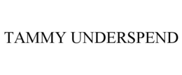 TAMMY UNDERSPEND trademark