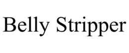 BELLY STRIPPER trademark