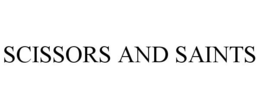 SCISSORS AND SAINTS trademark