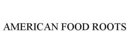 AMERICAN FOOD ROOTS trademark