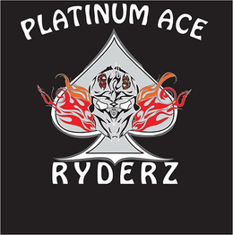 PLATINUM ACE RYDERZ trademark
