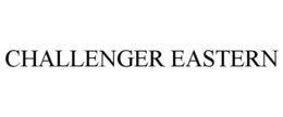 CHALLENGER EASTERN trademark