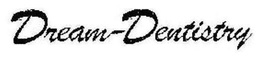 DREAM DENTISTRY trademark