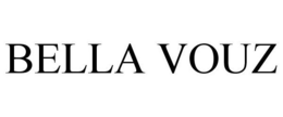 BELLA VOUZ trademark