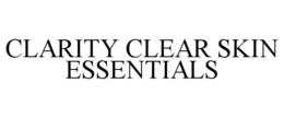 CLARITY CLEAR SKIN ESSENTIALS trademark