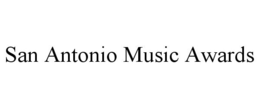 SAN ANTONIO MUSIC AWARDS trademark