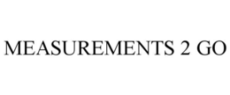 MEASUREMENTS 2 GO trademark