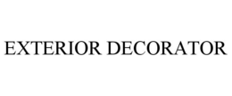 EXTERIOR DECORATOR trademark