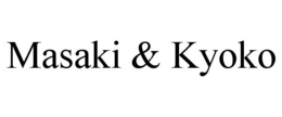 MASAKI & KYOKO trademark