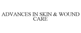 ADVANCES IN SKIN & WOUND CARE trademark