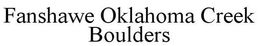 FANSHAWE OKLAHOMA CREEK BOULDERS trademark