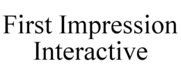 FIRST IMPRESSION INTERACTIVE trademark