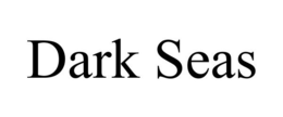 DARK SEAS trademark