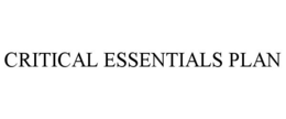 CRITICAL ESSENTIALS PLAN trademark
