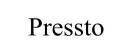 PRESSTO trademark