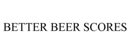 BETTER BEER SCORES trademark