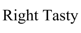 RIGHT TASTY trademark