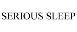 SERIOUS SLEEP trademark