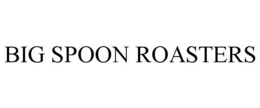 BIG SPOON ROASTERS trademark