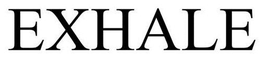 EXHALE trademark